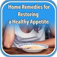 Home Remedies for Restoring a Healthy Appetite on 9Apps