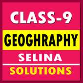 Class 9th Geography selina solutions on 9Apps