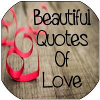 Beautiful Quotes Of Love