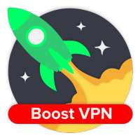 Boost VPN - Free Fast VPN