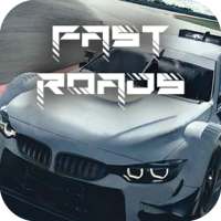 Fast Roads - Racing Car 3D Simulator