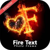 Fire Text Photo Frame on 9Apps