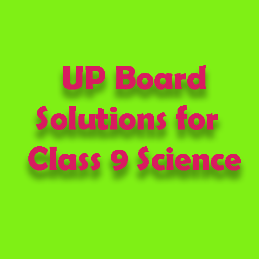 UP Board Solutions for Class 9 Science विज्ञान icon