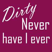 Dirty "Never have I ever" (for adults)