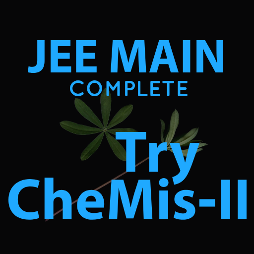 CHEMISTRY-II: A COMPLETE GUIDE FOR JEE (MAIN) EXAM icon