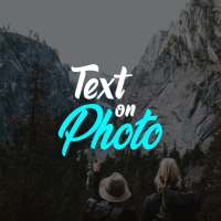 Text On Photo - Text Edit On Photo, Type On Photo on 9Apps