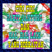 Ciri Ciri Sakit Jantung dan Hal-Hal yang Berkaitan icon