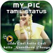 MyPic Tamil Lyrical Status Maker With Song
