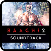 New Baaghi 2 All Soundtrack Songs icon