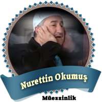 nurettin okumuş  ezanı - müezzinlik mp3 on 9Apps