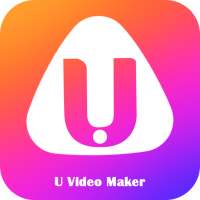 U Video Maker - Video Status