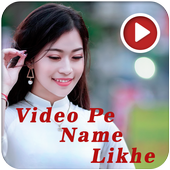 Video Pe Name Likhe icon