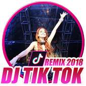 Dj Tik Tok 2018 on 9Apps