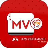 Love MV Master Video Maker with Song