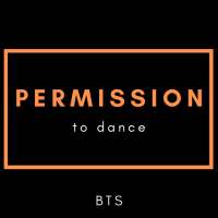 Permission to Dance Dari BTS Yang Terbaru 2021