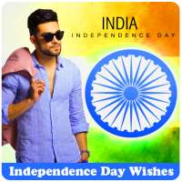 Independence Day Wishes