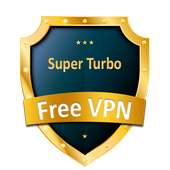 Super Turbo VPN - Master Vpn Hotspot Shield Proxy