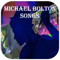 Michael Bolton All Songs on 9Apps