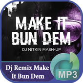 Dj Remix 🎻 Make It Bun Dem 🎻 Full Bass icon