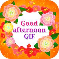 Good Afternoon GIF on 9Apps