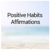 64 Positive Habits Affirmations on 9Apps