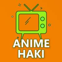 Anime Haki TV - Cara nonton Anime Sub indo eng HD