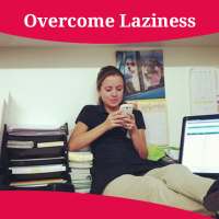 How To Overcome Laziness on 9Apps