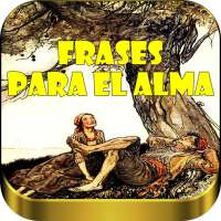 Frases para el Alma - Medicina para el Alma