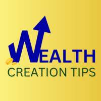 WEALTH CREATION TIPS on 9Apps