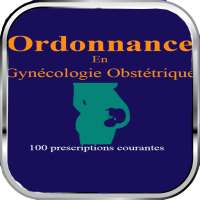 Ordonnances en Gynécologie Obstétrique