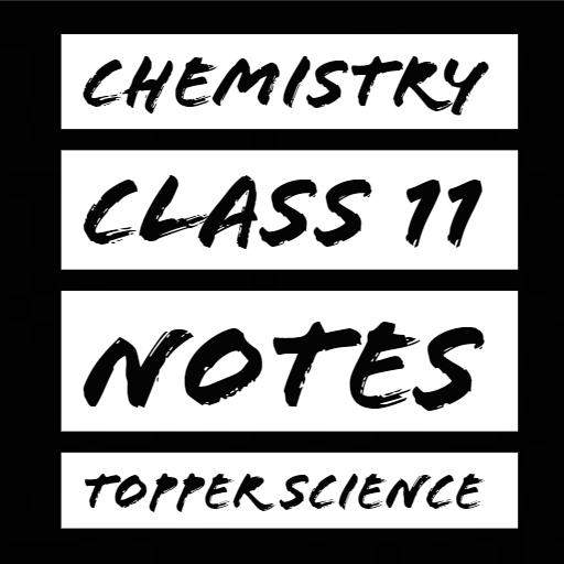 Chemistry Class 11 Notes Topper Science иконка