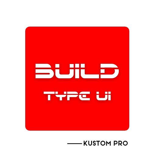 Build Type UI Kustom Pro/Klwp icon
