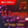 21 Savage Mp3 Offline - All Songs Video