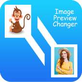 Image Preview Changer