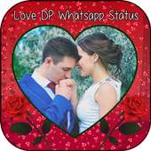 Love DP Maker : Best Love Whatsapp Status 2017