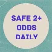 SAFE 2  ODDS  DAILY
