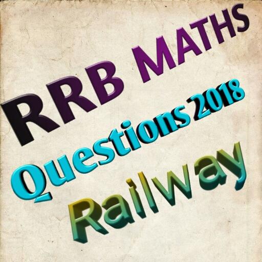RRB MATHS QUESTION 2018 иконка