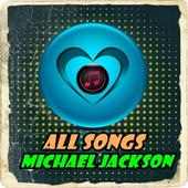 All songs MICHAEL JACKSON on 9Apps