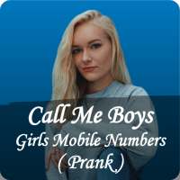 Call Me Boys - Girls Mobile Number Prank 2020
