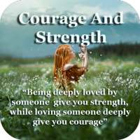 Courage And Strength Quotes on 9Apps