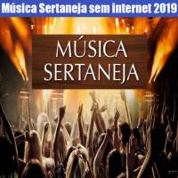 Música Sertaneja Sem internet 2021 on 9Apps