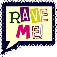 Rave Me!
