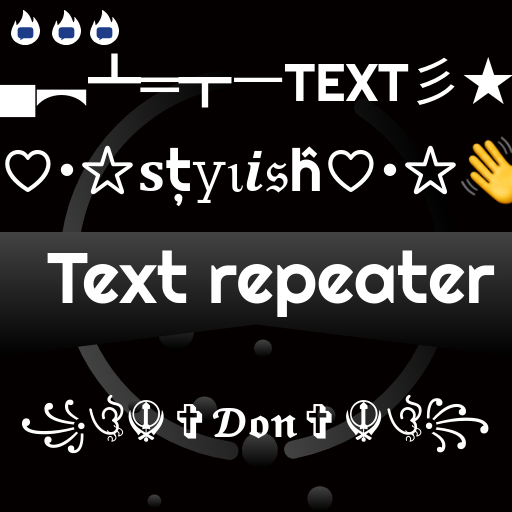 Styles name app: Text repeater icon