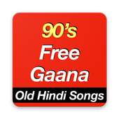 90's Free Gaana (Old Hindi Songs)