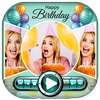 Birthday Video Maker With Birthday Song