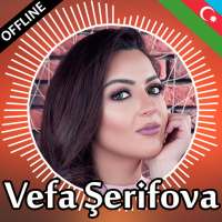 Vefa Şerifova mahnilar on 9Apps