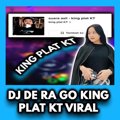 DJ DE RA GO KING PLAT KT VIRAL icon
