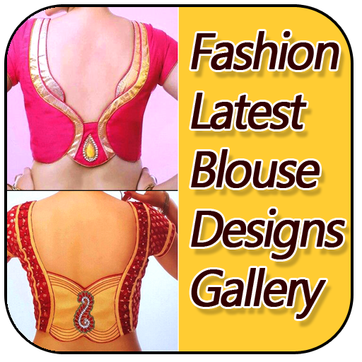 Fashion Latest Blouse Designs Gallery New icon