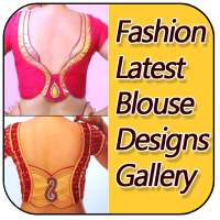 Fashion Latest Blouse Designs Gallery New on 9Apps