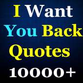 I Want You Back Quotes (10000+ Status) on 9Apps